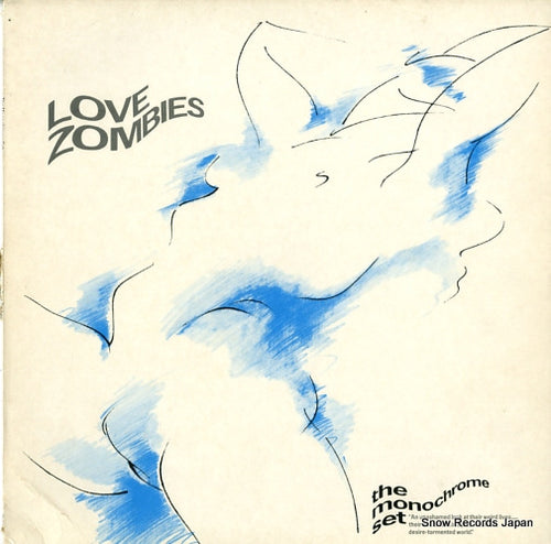 MONOCHROME SET, THE love zombies OVED56