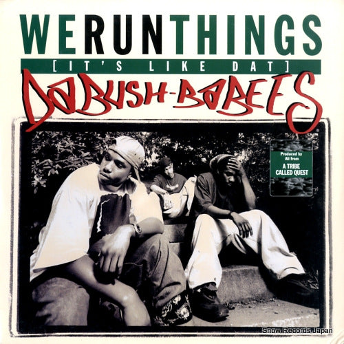 DA BUSH-BABEES we run things (it's like dat) / original 941773-0