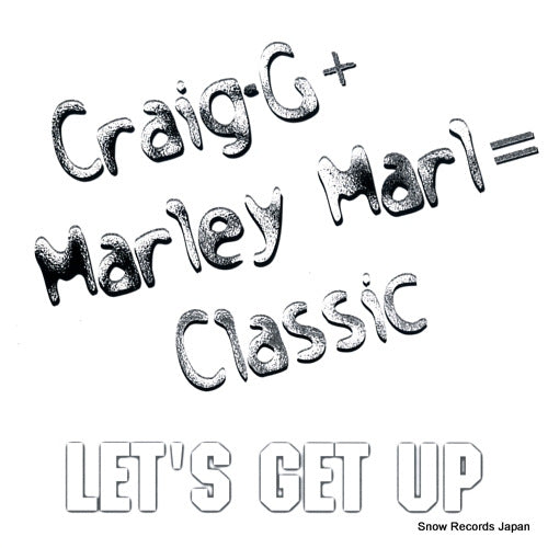 CRAIG-G, AND MARLEY MARL let's get up 6412521