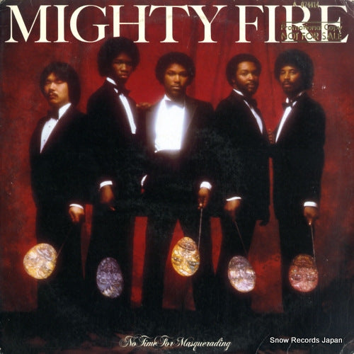 MIGHTY FIRE no time for masquerading 6E-337