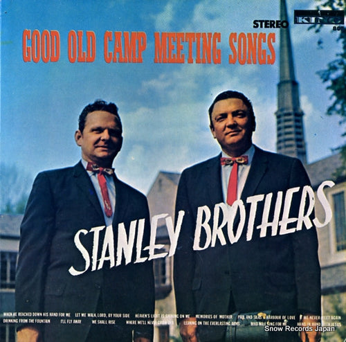 STANLEY BROTHERS, THE good ole camp meeting songs K-805