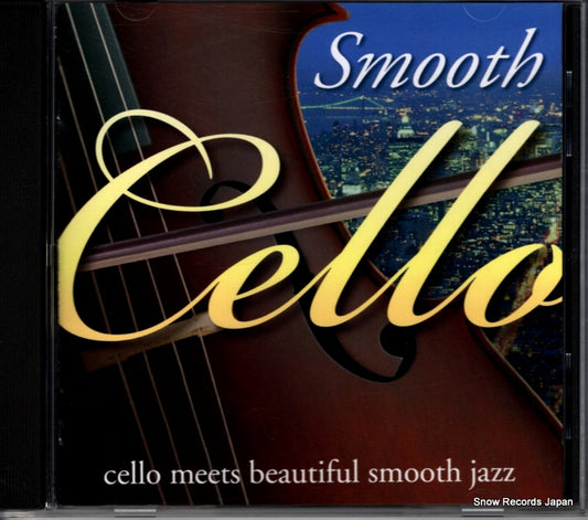 V/A smooth cello OVLC-21