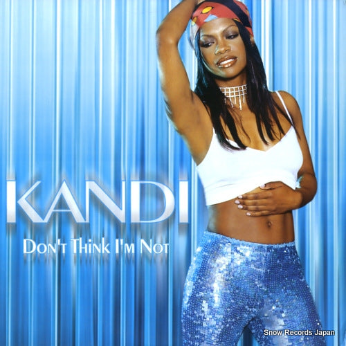 KANDI don't think i'm not 4479450