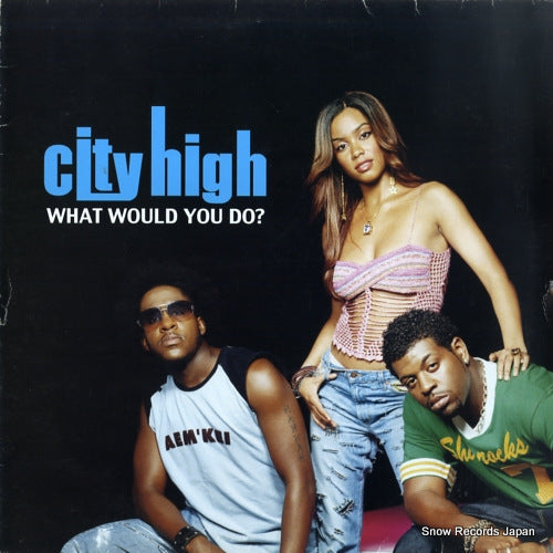CITY HIGH what would you do? INT97617