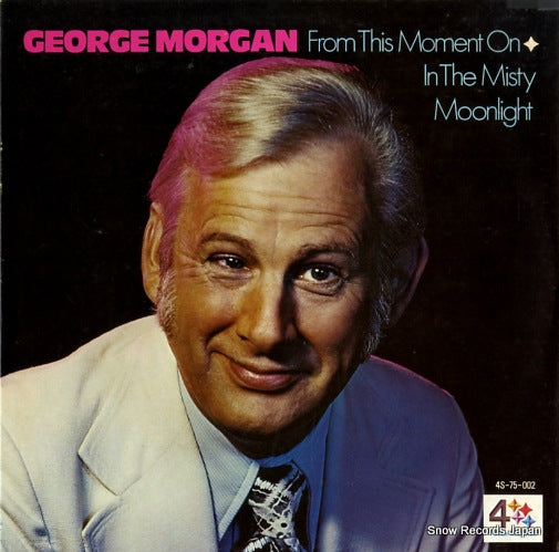 MORGAN, GEORGE from this moment on/in the misty moonlight 4S-75-002