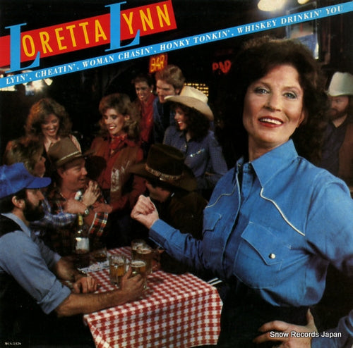 LYNN, LORETTA lyin', cheatin', woman chasin', honky tonkin', whiskey drinkin' you MCA-5426