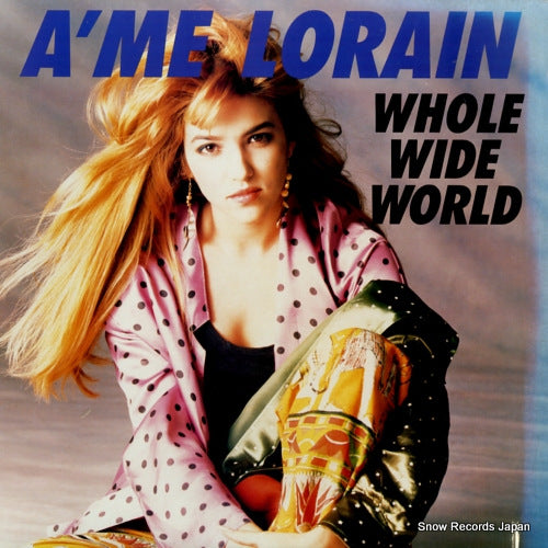 LORAIN, A'ME whole wide world 9099-1-RD