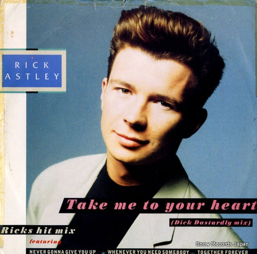 ASTLEY, RICK take me to your heart (the dick dastardly mix) PT42582
