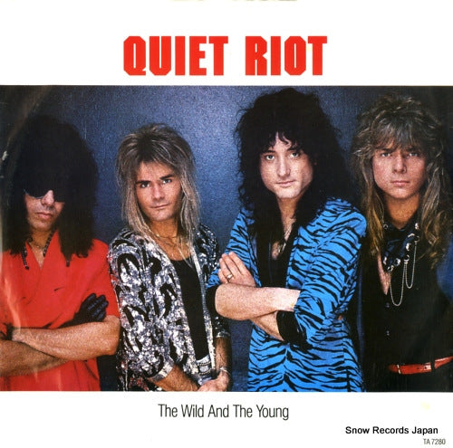 QUIET RIOT the wild and the young TA7280