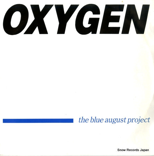 BLUE AUGUST PROJECT, THE oxygen 6.20771