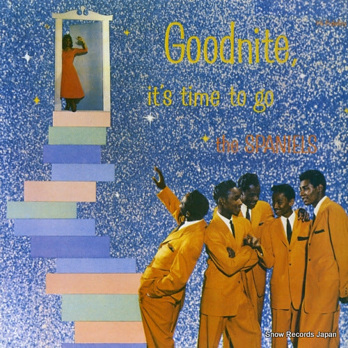 SPANIELS, THE goodnite, it's time to go ULS-6025-V