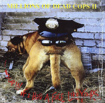 MILLIONS OF DEAD COPS hey cop, if i had a face like yours MDC8-1