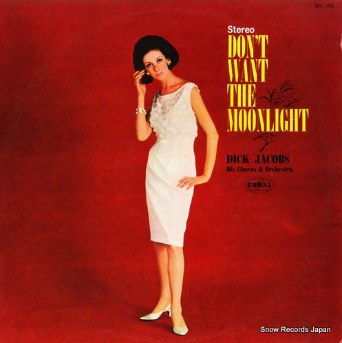 JACOBS, DICK don't want the moonlight SH142