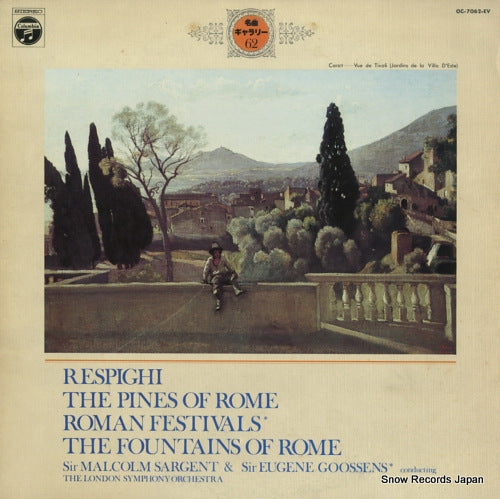 SARGENT, MALCOLM / EUGENE GOOSSENS respighi; the pines of rome, roman festivals, the fountains of rome OC-7062-EV