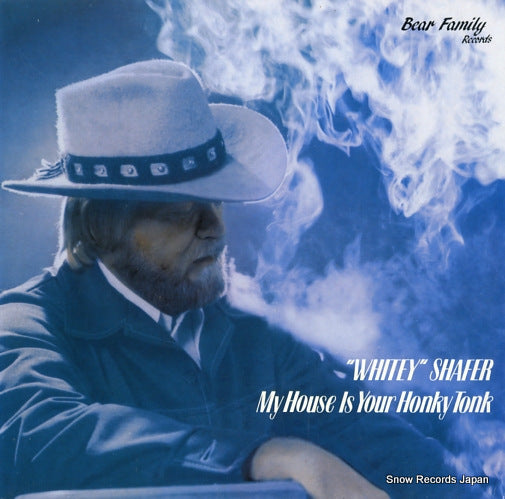 SHAFER, WHITEY my house is your honky tonk BFX15149