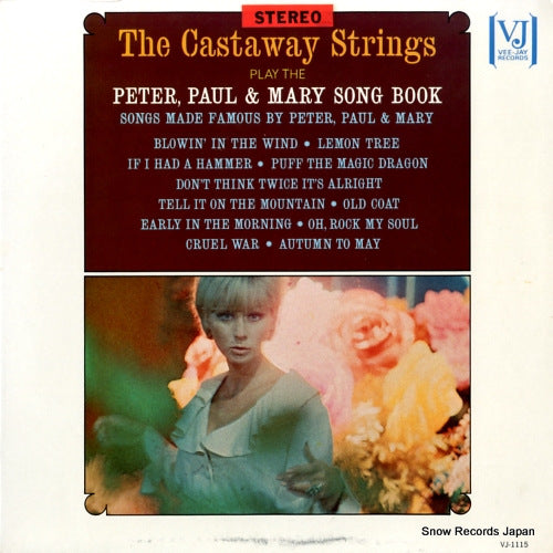 CASTAWAY STRINGS, THE play the peter, paul & mary song book VJ-1115