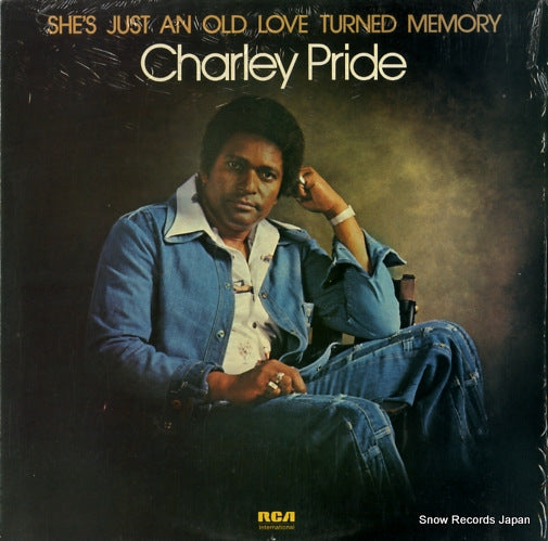PRIDE, CHARLEY she's just an old love turned memory INTS5180