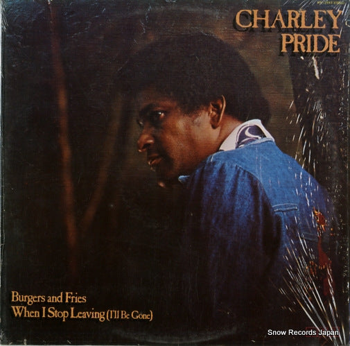 PRIDE, CHARLEY burgers and fries/when i stop leaving(i'll be gone) APL1-2983