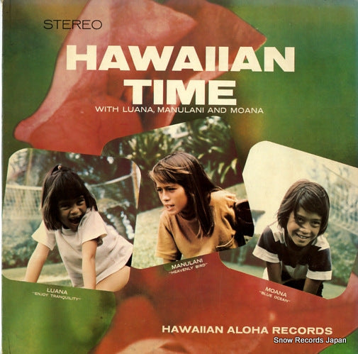 LUANA, MANULANI AND MOANA hawaiian time HAWAIIANALOHA301