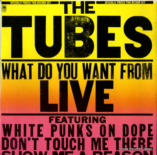 TUBES, THE what do you want from live SP-6003