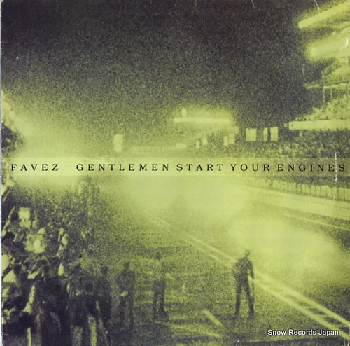 FAVEZ gentlemen start your engines SISSY011