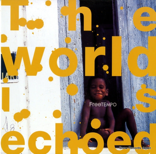 FREETEMPO the world is echoed FNR008