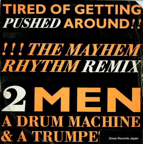 2 MEN A DRUM MACHINE AND A TRUMPET tired of getting pushed around LONXR141