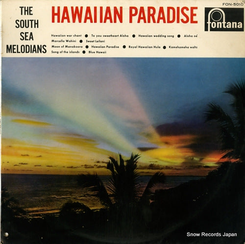 SOUTH SEA MELODIANS, THE hawaiian paradise FON-5010