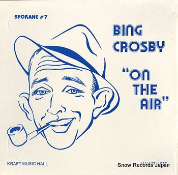 CROSBY, BING on the air SPOKANE7