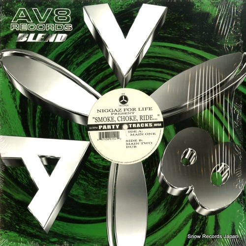 NIGGAZ FOR LIFE smoke, choke, ride... AV154