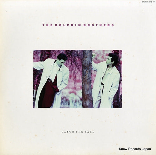 DOLPHIN BROTHERS, THE catch the fall 28VB-1175