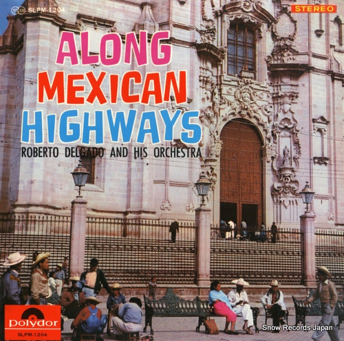 DELGADO, ROBERTO along mexican highways SLPM-1204