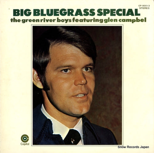 CAMPBELL, GLEN, AND THE GREEN RIVER BOYS big bluegrass special CP-80013