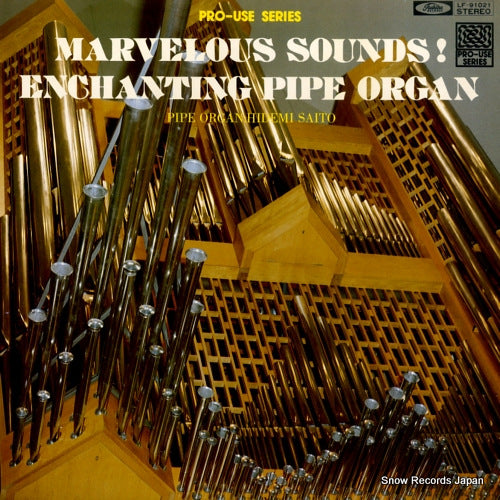 SAITO, HIDEMI marvelous sounds enghanting pipe organ LF-91021