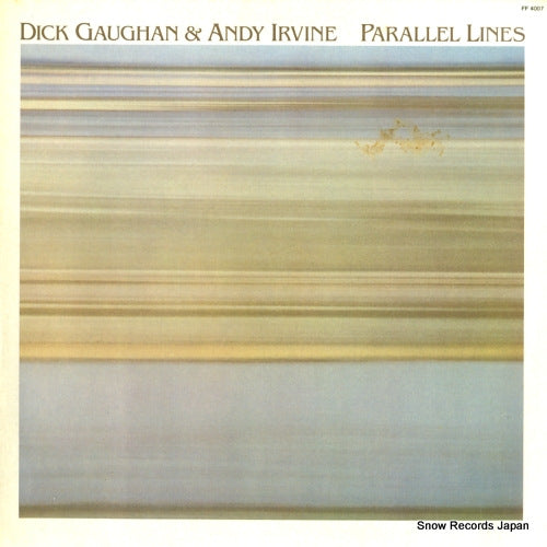 GAUGHAN, DICK, AND ANDY IRVINE parallel lines FF4007