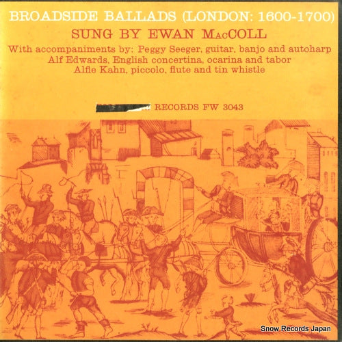 MACCOLL, EWAN broadside ballads (london: 1600-1700) FW3043