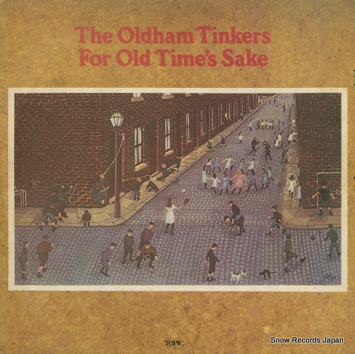 OLDHAM TINKERS, THE for old time's sake 12TS276
