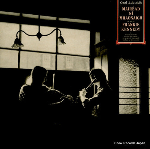 MHAONAIGH, MAIREAD NI, AND FRANKIE KENNEDY ceol aduaidh CEF102