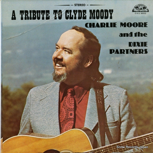 MOORE, CHARLIE, AND THE DIXIE PARTNERS a tribute to clyde moody OHS90033