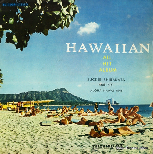 SHIRAKATA, BUCKIE, AND ALOHA HAWAIIANS hawaiian all hit album SL-1024