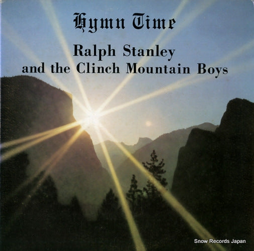 STANLEY, RALPH, AND THE CLINCH MOUNTAIN BOYS hymn time A-201