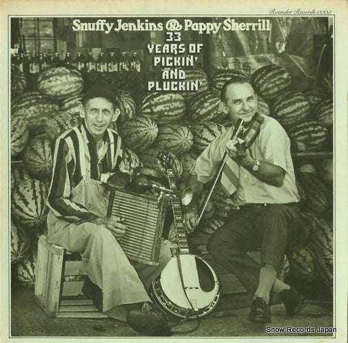 JENKINS, SNUFFY, AND PAPPY SHERRILL 33 years of pickin' and pluckin' ROUNDER0005