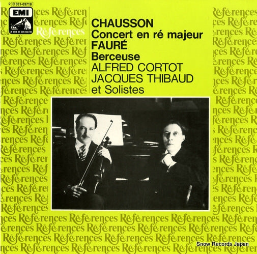 THIBAUD, JACQUES, AND ALFRED CORTOT chausson concert en re majeur faure berceuse 2C051-03719