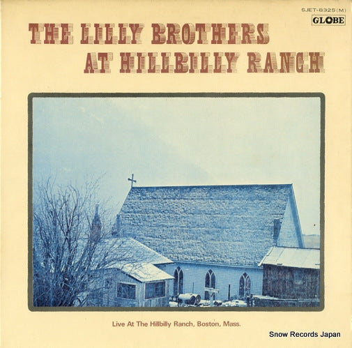 LILLY BROTHERS, THE the lilly brothers at hillbilly ranch SJET-8325(M)