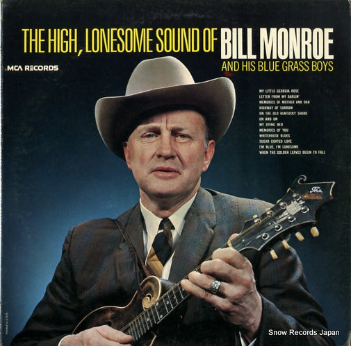 MONROE, BILL the high, lonesome sound of bill monroe MCA-110