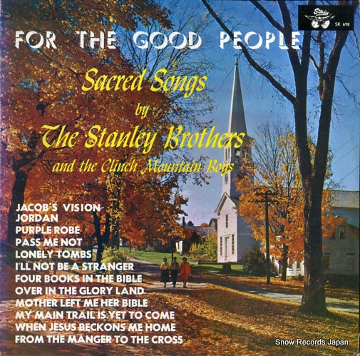 STANLEY BROTHERS, THE for the good people SK698