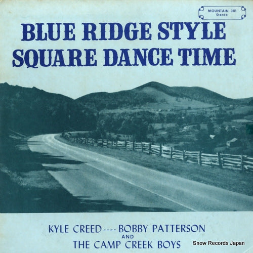 CREED, KYLE / BOBBY PATTERSON blue ridge style square dance time MOUNTAIN301