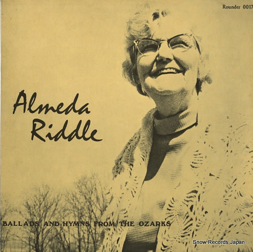 RIDDLE, ALMEDA ballads and hymns from the ozarks ROUNDER0017