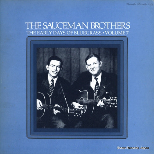 SAUCEMAN BROTHERS, THE the early days of bluegrass volume 7 ROUNDER1019