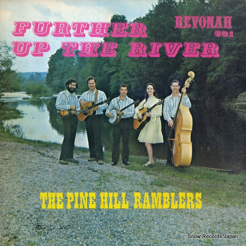 PINE HILL RAMBLERS, THE further up the river R-501